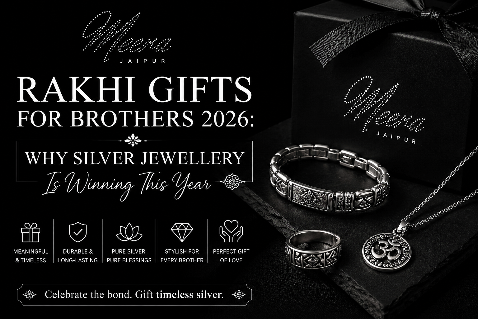 Rakhi Gifts for Brothers 2026: Why Silver Jewellery Is Winning This Year